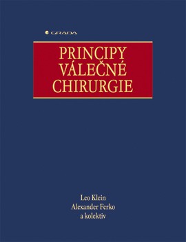 Principy válečné chirurgie Principy válečné chirurgie