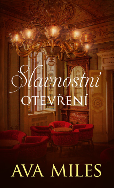 Slavnostní otevření Slavnostní otevření