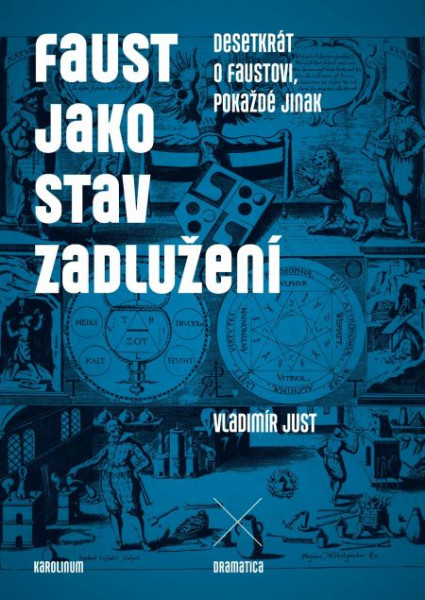 Faust jako stav zadlužení Faust jako stav zadlužení