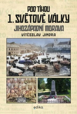 Pod tíhou 1. světové války Pod tíhou 1. světové války