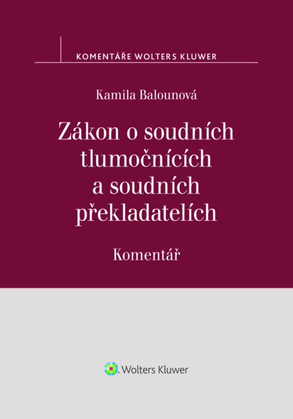 Zákon o soudních tlumočnících a soudních překladatelích (354/2019 Sb.). Komentář