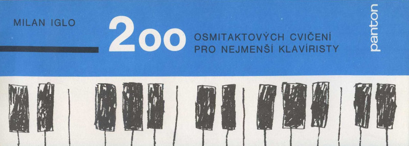 200 osmitaktových cvicení pro nejmenší klavíristy