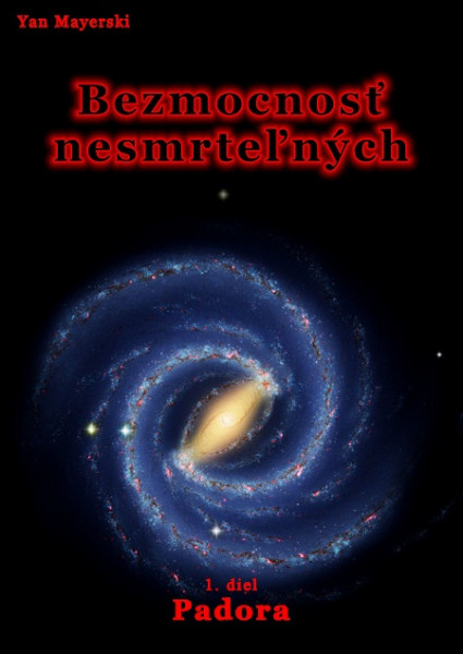 Bezmocnosť nesmrteľných - Padora