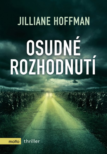 Osudné rozhodnutí Osudné rozhodnutí
