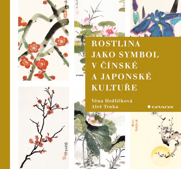 Rostlina jako symbol v čínské a japonské kultuře Rostlina jako symbol v čínské a japonské kultuře