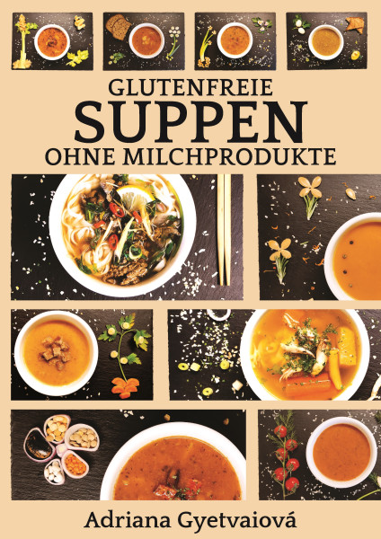 Glutenfreie suppen ohne milchprodukte