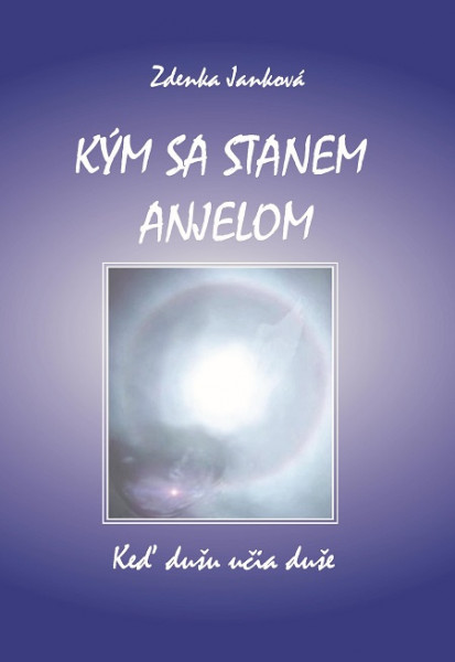Kým sa stanem anjelom