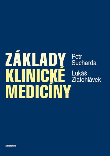 Základy klinické medicíny Základy klinické medicíny