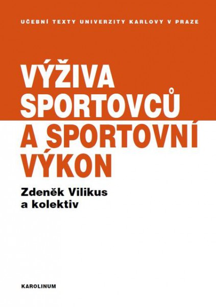 Výživa sportovců a sportovní výkon Výživa sportovců a sportovní výkon