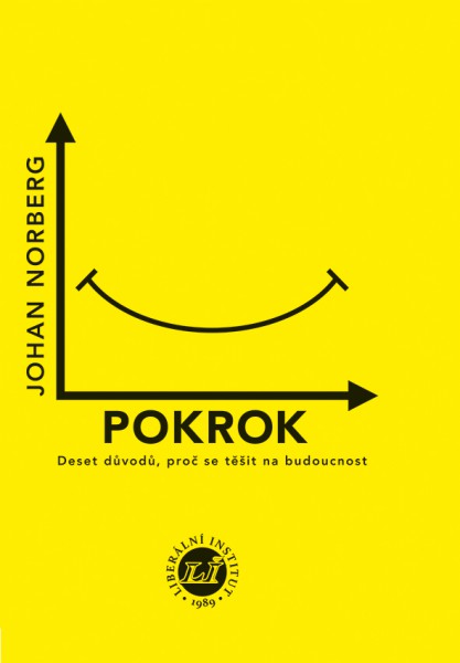 Pokrok: Deset důvodů, proč se těšit na budoucnost Pokrok: Deset důvodů, proč se těšit na budoucnost