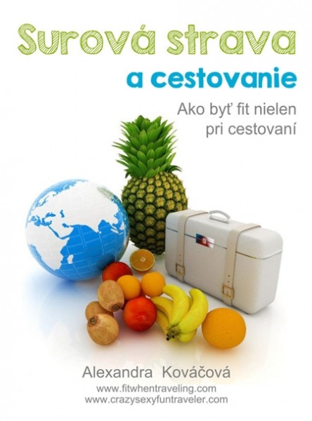 Surová strava a cestovanie