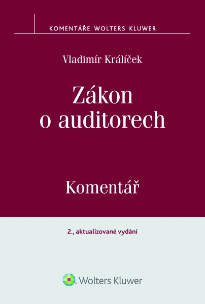Zákon o auditorech: Komentář Zákon o auditorech: Komentář