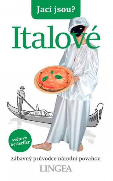 Jací jsou? Italové Jací jsou? Italové