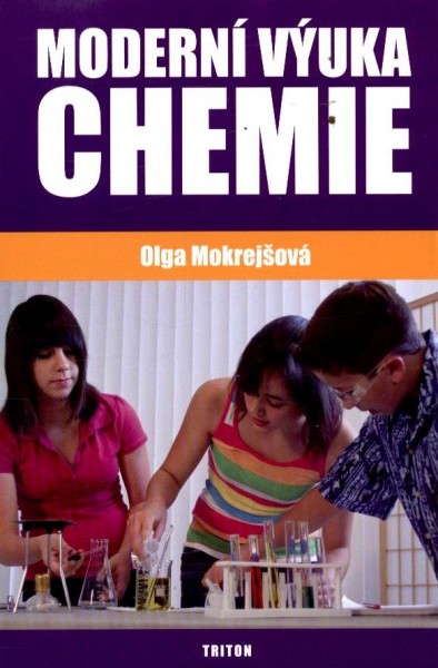Moderní výuka chemie Moderní výuka chemie