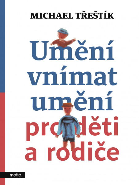 Umění vnímat umění pro děti a rodiče Umění vnímat umění pro děti a rodiče