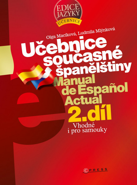 Učebnice současné španělštiny 2. díl Učebnice současné španělštiny 2. díl