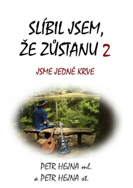 Slíbil jsem, že zůstanu 2
