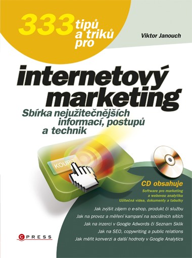333 tipů a triků pro internetový marketing 333 tipů a triků pro internetový marketing