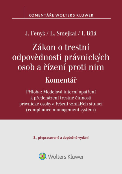 Zákon o trestní odpovědnosti právnických osob a řízení proti nim. Komentář - 3. vydání Zákon o trestní odpovědnosti právnických osob a řízení proti nim. Komentář - 3. vydání
