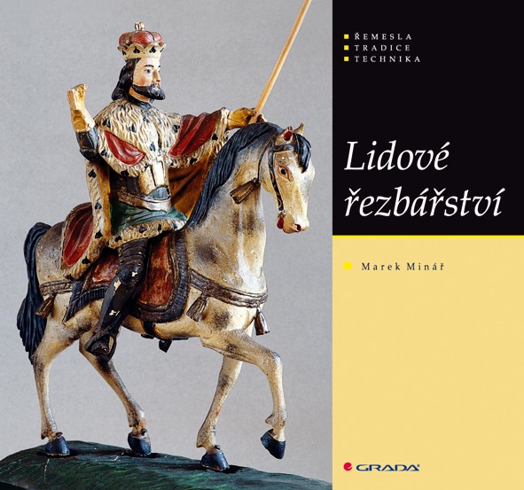 Lidové řezbářství Lidové řezbářství