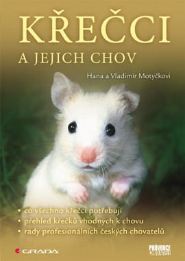 Křečci a jejich chov Křečci a jejich chov