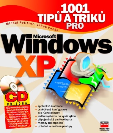 1001 tipů a triků pro Microsoft Windows XP 1001 tipů a triků pro Microsoft Windows XP