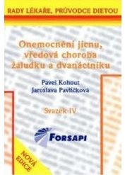 Onemocnění jícnu, vředová choroba žaludku a dvanáctníku. Onemocnění jícnu, vředová choroba žaludku a dvanáctníku.