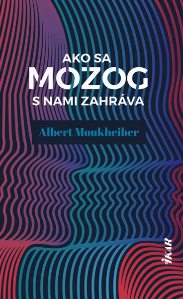 Ako sa mozog s nami zahráva Ako sa mozog s nami zahráva
