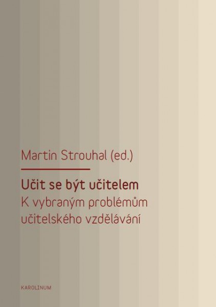 Učit se být učitelem Učit se být učitelem