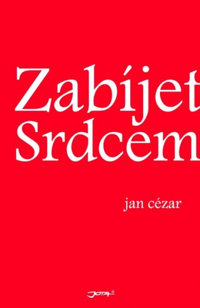 Zabíjet srdcem