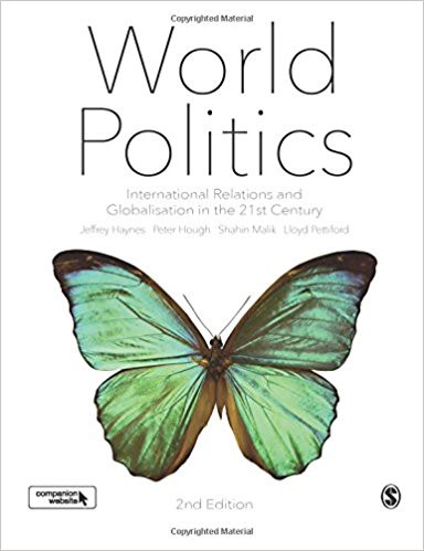 World Politics: International Relations and Globalisation in the 21st Century World Politics: International Relations and Globalisation in the 21st Century