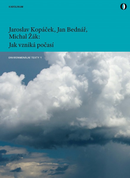 Jak vzniká počasí Jak vzniká počasí