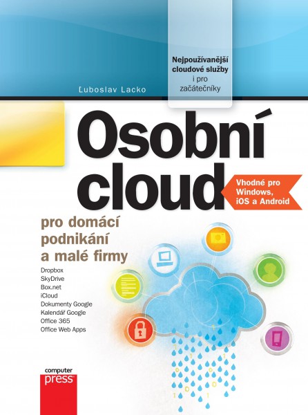Osobní cloud pro domácí podnikání a malé firmy Osobní cloud pro domácí podnikání a malé firmy