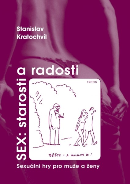 Sex: starosti a radosti