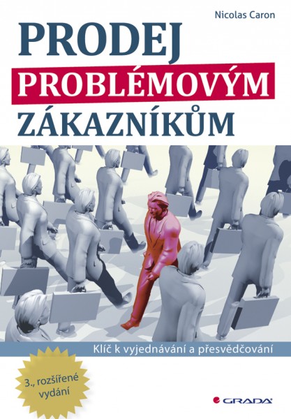 Prodej problémovým zákazníkům Prodej problémovým zákazníkům