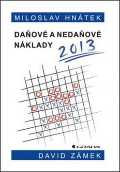 Daňové a nedaňové náklady 2013 Daňové a nedaňové náklady 2013