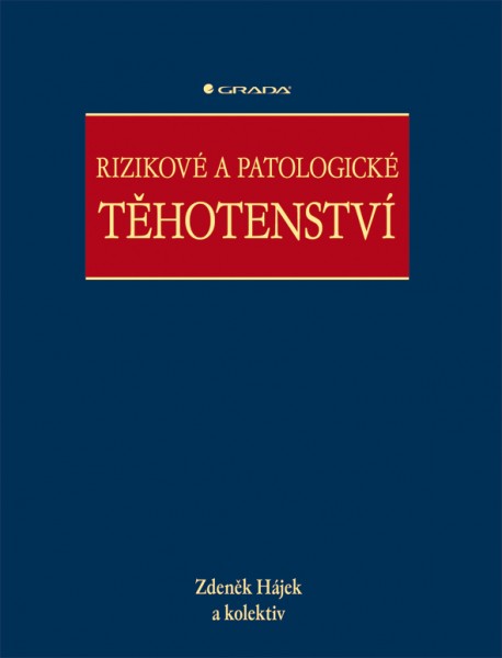 Rizikové a patologické těhotenství