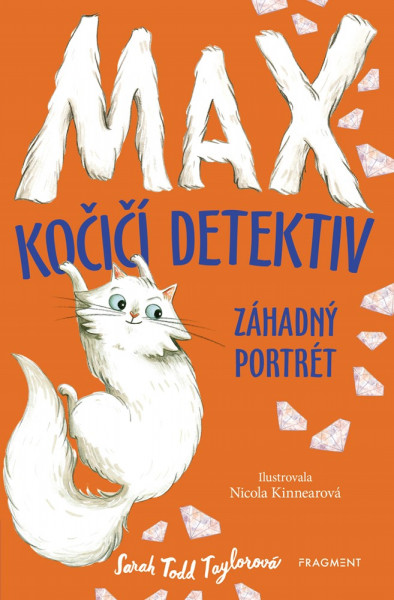 Max – kočičí detektiv: Záhadný portrét Max – kočičí detektiv: Záhadný portrét