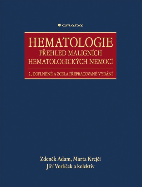 Hematologie - Přehled maligních hematologických nemocí Hematologie - Přehled maligních hematologických nemocí