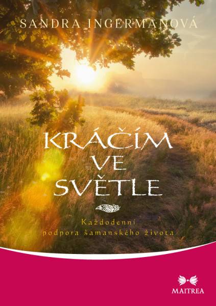 Kráčím ve světle