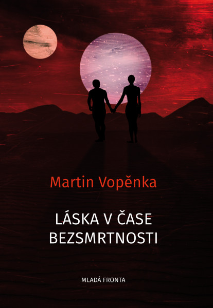 Láska v čase bezsmrtnosti Láska v čase bezsmrtnosti