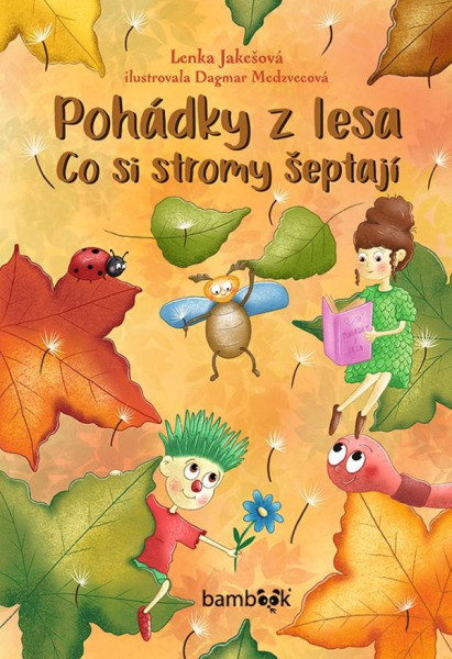Pohádky z lesa – Co si stromy šeptají Pohádky z lesa – Co si stromy šeptají