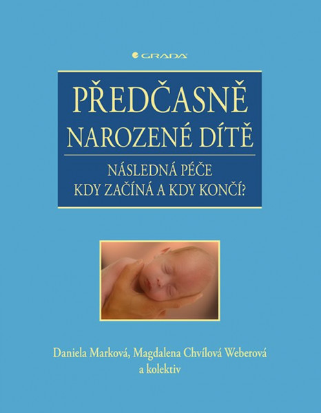 Předčasně narozené dítě Předčasně narozené dítě