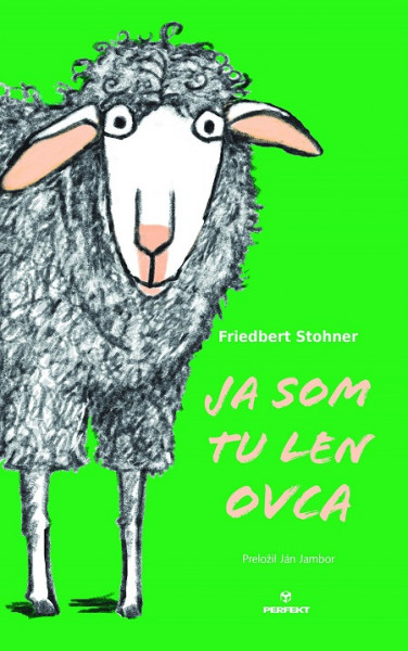 Ja som tu len ovca Ja som tu len ovca