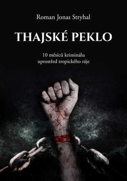 Thajské peklo Thajské peklo