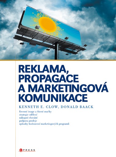 Reklama, propagace a marketingová komunikace Reklama, propagace a marketingová komunikace