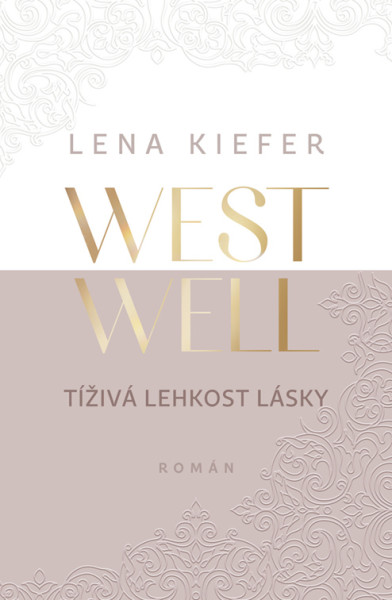 Westwell: Tíživá lehkost lásky