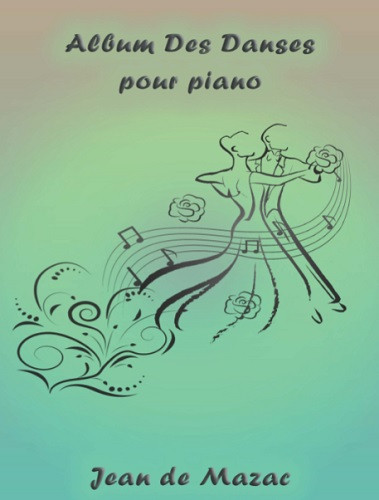Album des danses pour piano Album des danses pour piano
