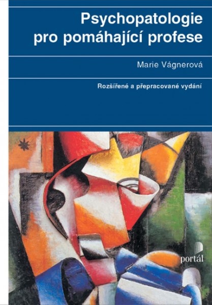 Psychopatologie pro pomáhající profese Psychopatologie pro pomáhající profese