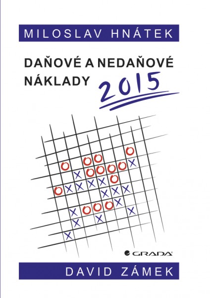 Daňové a nedaňové náklady 2015 Daňové a nedaňové náklady 2015